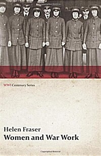 Women and War Work (WWI Centenary Series) (Paperback)