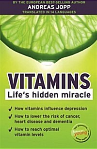 Vitamins. Life큦 hidden miracle. (Paperback)