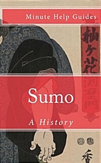 Sumo: A History (Paperback)