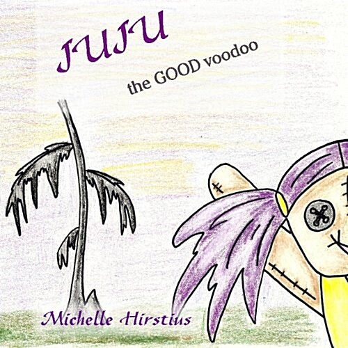 Juju the Good Voodoo (Paperback)