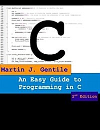 An Easy Guide to Programming in C, Second Edition (Paperback, 2)