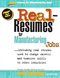 Real-Resumes for Manufacturing Jobs (Paperback)