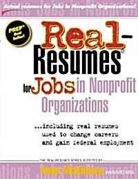 Real-Resumes for Jobs in Nonprofit Organizations (Paperback)