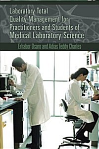 Laboratory Total Quality Management for Practitioners and Students of Medical Laboratory Science (Paperback)