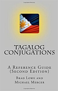 Tagalog Conjugations: A Reference Guide (Second Edition) (Paperback)