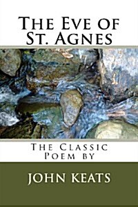 The Eve of St. Agnes (Paperback)