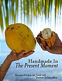 Handmade in the Present Moment (Paperback)