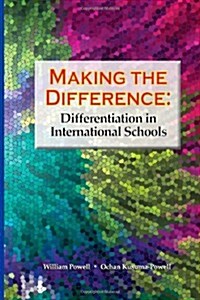 Making the Difference: Differentiation in International Schools (Paperback)