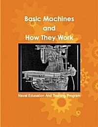 Basic Machines and How They Work (Paperback)