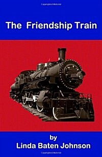 The Friendship Train (Paperback)