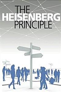 The Heisenberg Principle (Paperback)