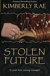 Stolen Future: Is Your Love Strong Enough? (Paperback)