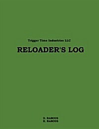 Reloaders Log (Paperback)