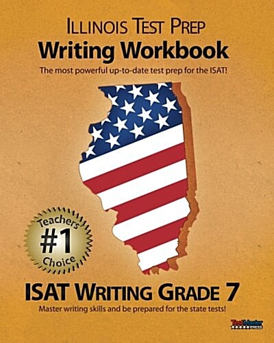 Illinois Test Prep Writing Workbook Isat Writing Grade 7 (Paperback)