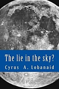 The Lie in the Sky? (Paperback)