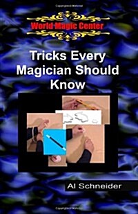 Tricks Every Magician Should Know (Paperback)