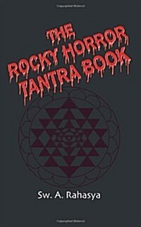 The Rocky Horror Tantra Book (Paperback)