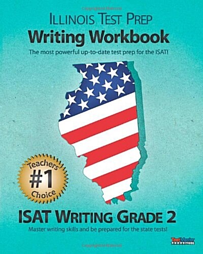 Illinois Test Prep Writing Workbook Isat Writing Grade 2 (Paperback)