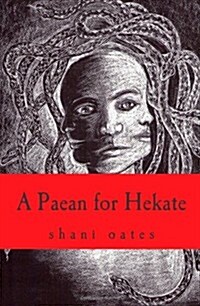 A Paean for Hekate (Paperback)