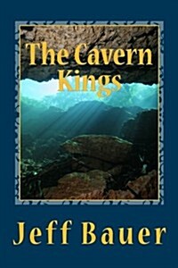 The Cavern Kings (Paperback)