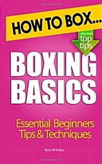 Boxing Basics: How to Box (Paperback)