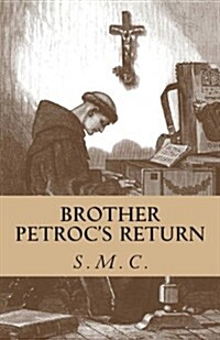 Brother Petrocs Return (Paperback)