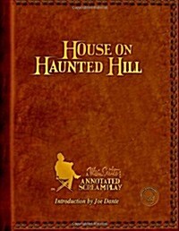 House on Haunted Hill: A William Castle Annotated Screamplay (Paperback)