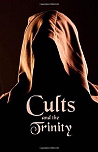 Cults and the Trinity (Paperback)