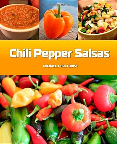 Chili Pepper Salsas (Paperback)