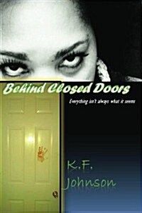 Behind Closed Doors: Love Hurts (Paperback)