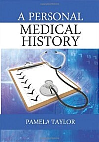 A Personal Medical History (Paperback)