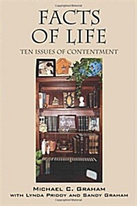 Facts of Life: Ten Issues of Contentment (Paperback)
