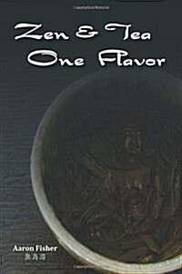 Zen & Tea One Flavor (Paperback)