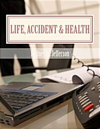 Life, Accident & Health: Insurance Pre-Licensing Course (Paperback)