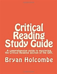 Critical Reading Study Guide (Paperback)