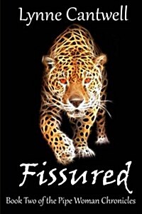 Fissured: The Pipe Woman Chronicles (Paperback)