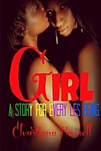 Girl: A Story for Every Les Being (Paperback)