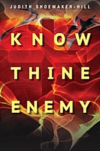 Know Thine Enemy (Paperback)