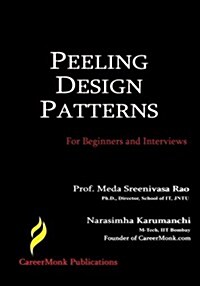 Peeling Design Patterns: For Beginners & Interviews (Design Interview Questions) (Paperback)