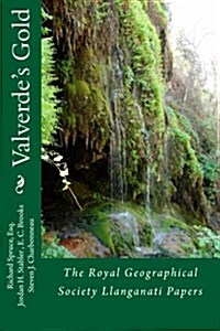 Valverdes Gold: The Royal Geographical Society Llanganati Papers (Paperback)