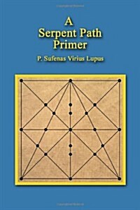 A Serpent Path Primer (Paperback)