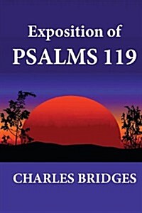 Exposition of Psalms 119 (Paperback)