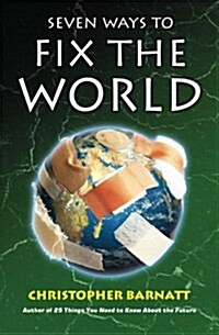 Seven Ways to Fix the World (Paperback)