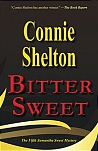 Bitter Sweet: The Fifth Samantha Sweet Mystery (Paperback)