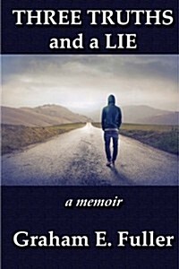 Three Truths and a Lie: A Memoir (Paperback)