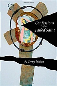Confessions of a Failed Saint (Paperback)