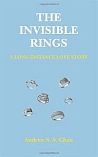 The Invisible Rings: A Long Distance Love Story (Paperback)