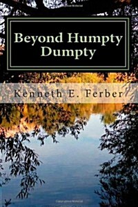 Beyond Humpty Dumpty: Recovery Reflections on the Seasons of Our Lives (Paperback)