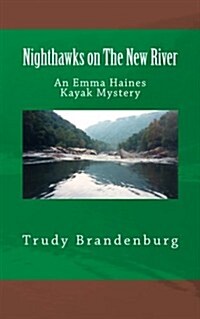 Nighthawks on the New River (Paperback)