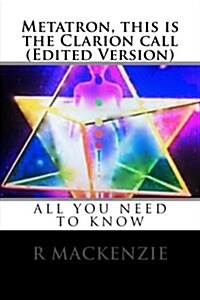 Metatron, This Is the Clarion Call (Edited Version) (Paperback)